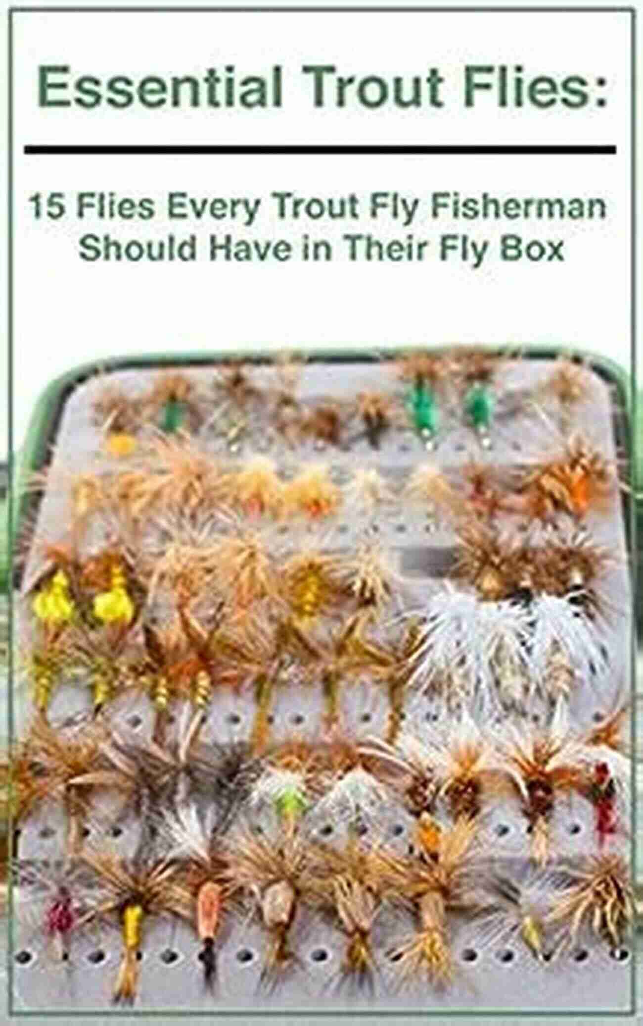 Adams Fly Essential Trout Flies: 15 Flies Every Trout Fly Fisherman Should Have In Their Fly Box