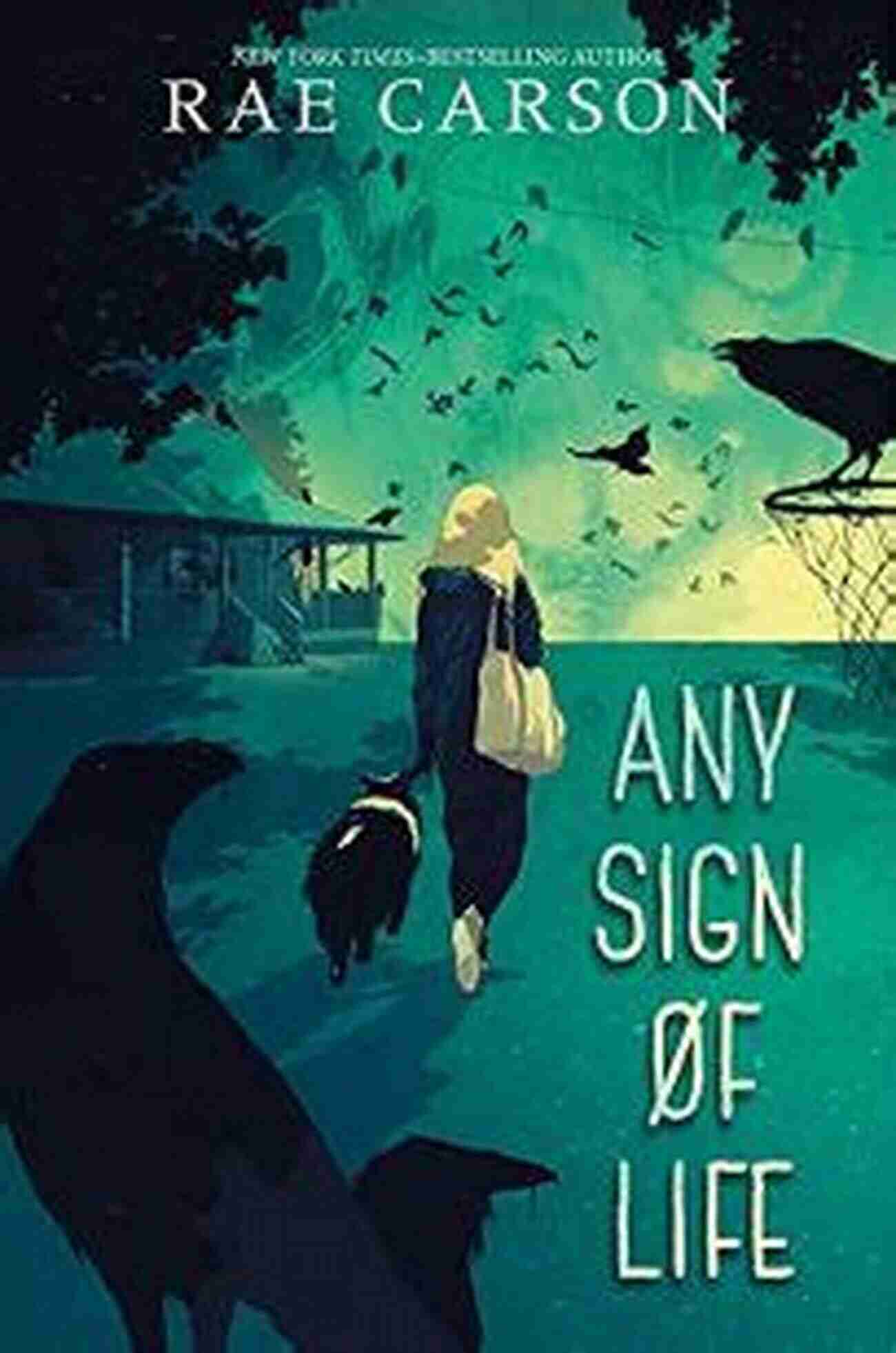 Any Sign Of Life Book Cover Any Sign Of Life Rae Carson