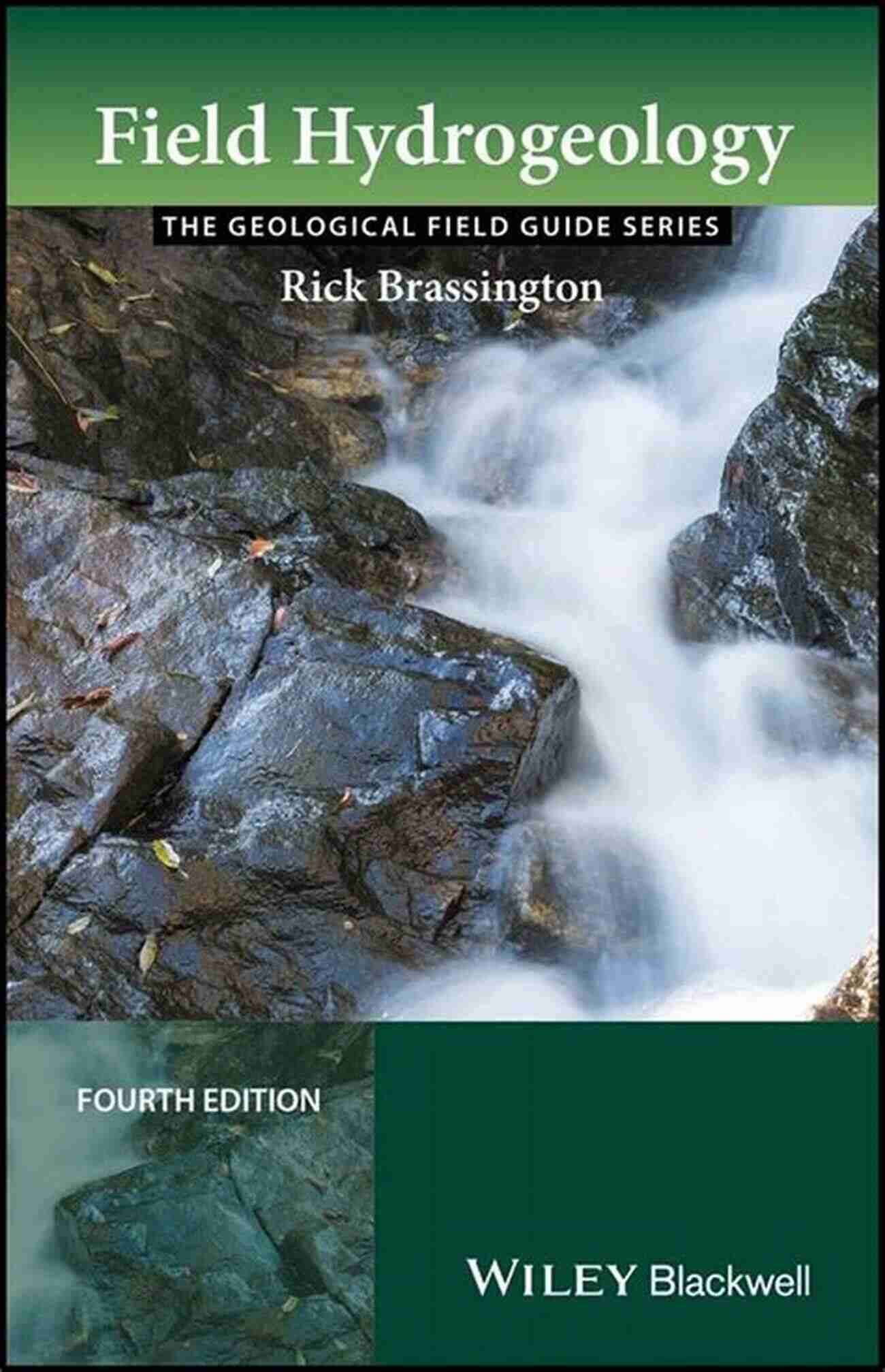 Applying Field Techniques Field Hydrogeology (Geological Field Guide)