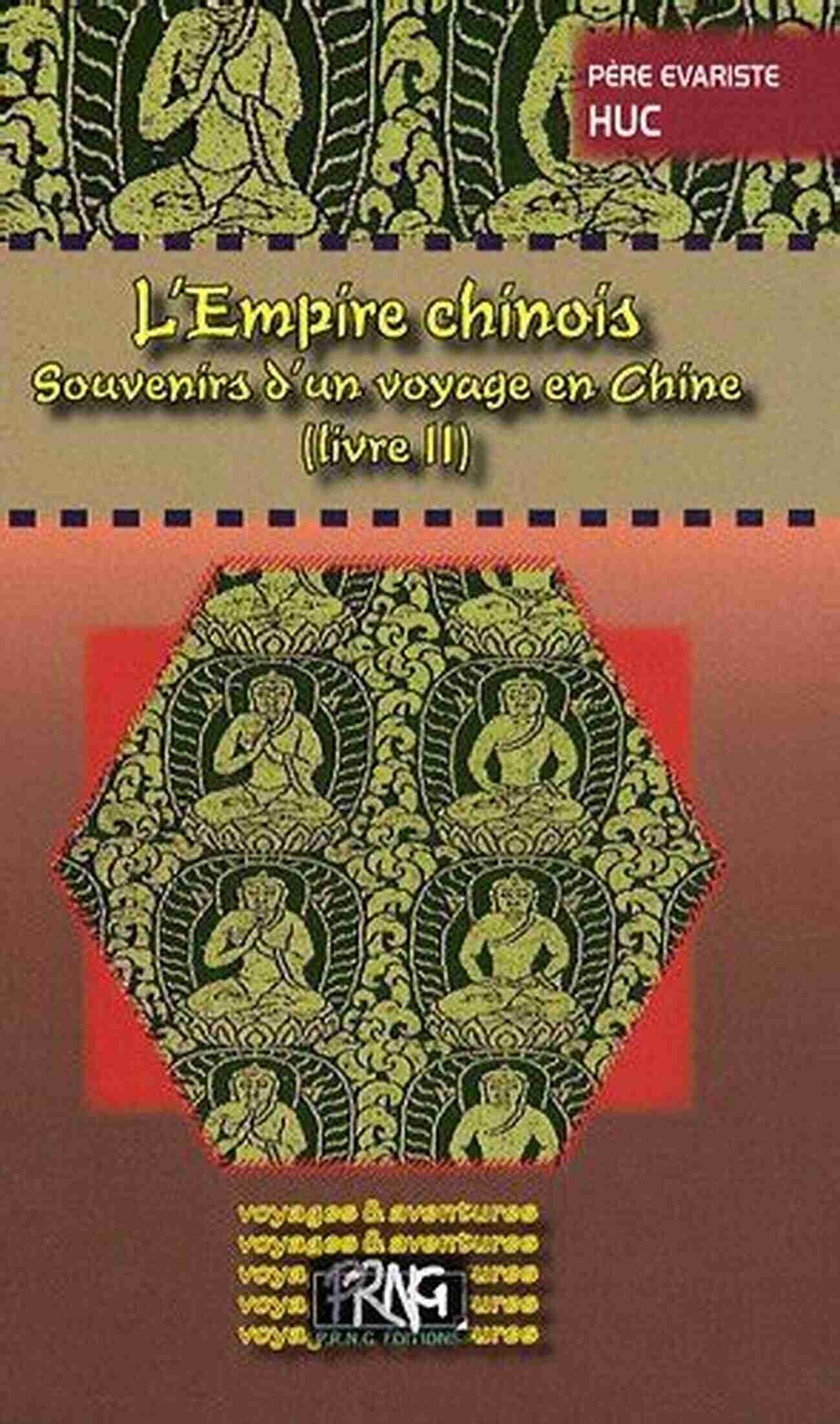 Astonishing Chinese Architecture At The Heart Of Empire Chinois Souvenirs Un Voyage En Chine Livre II L Empire Chinois Souvenirs D Un Voyage En Chine (Livre II) (L Empire Chinois 2)