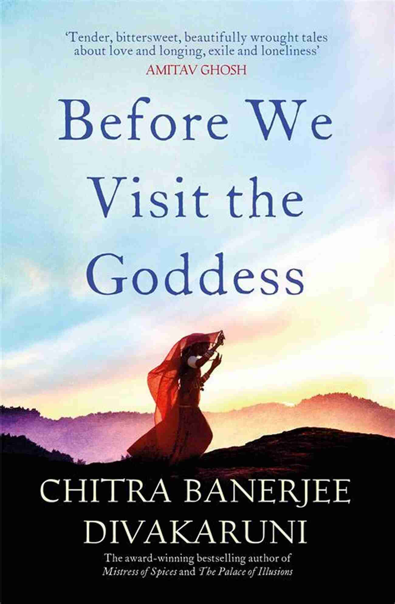 Before We Visit The Goddess Novel A Tale Of Courage And Redemption Before We Visit The Goddess: A Novel