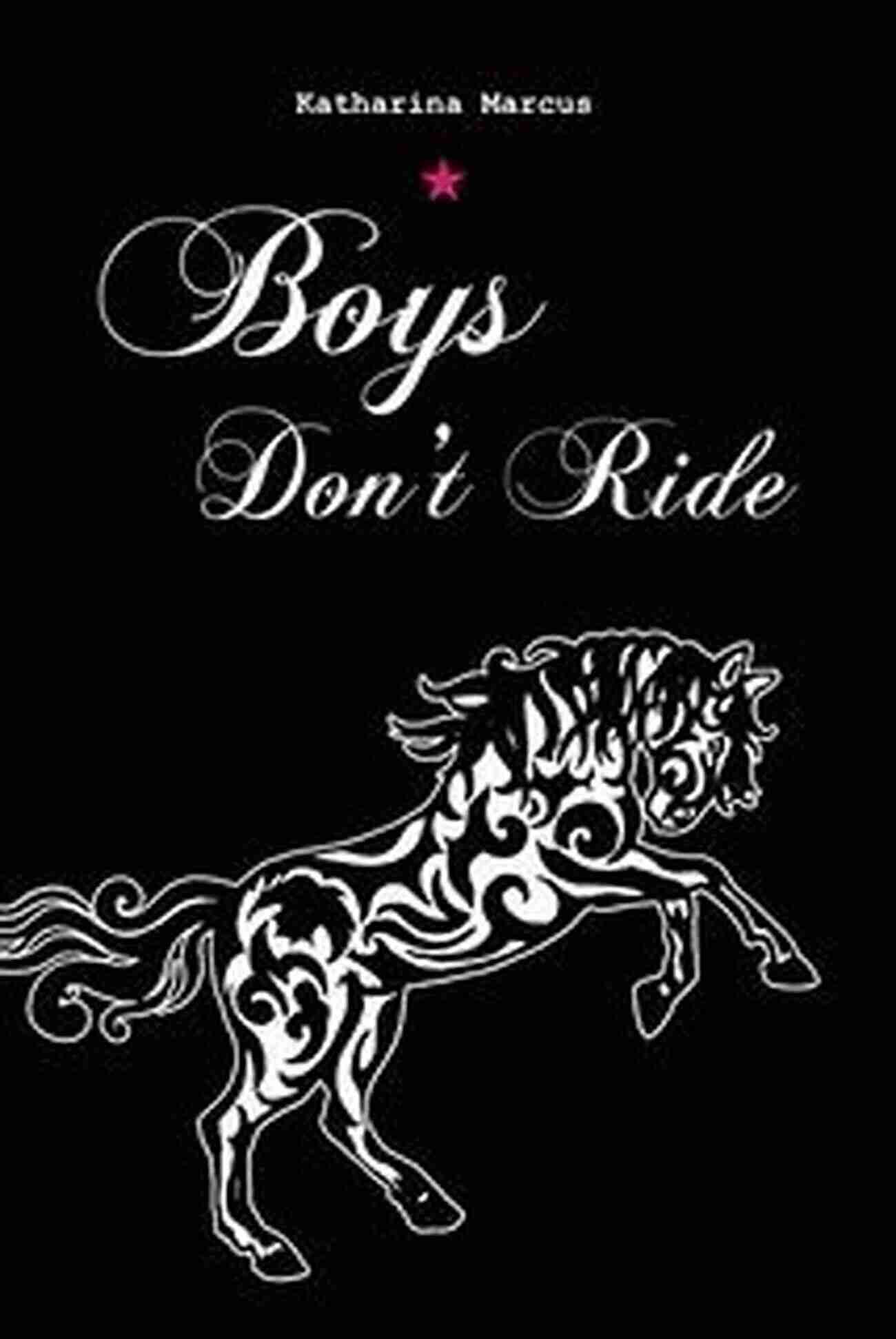 Boys Don't Ride: Katharina Marcus Boys Don T Ride Katharina Marcus