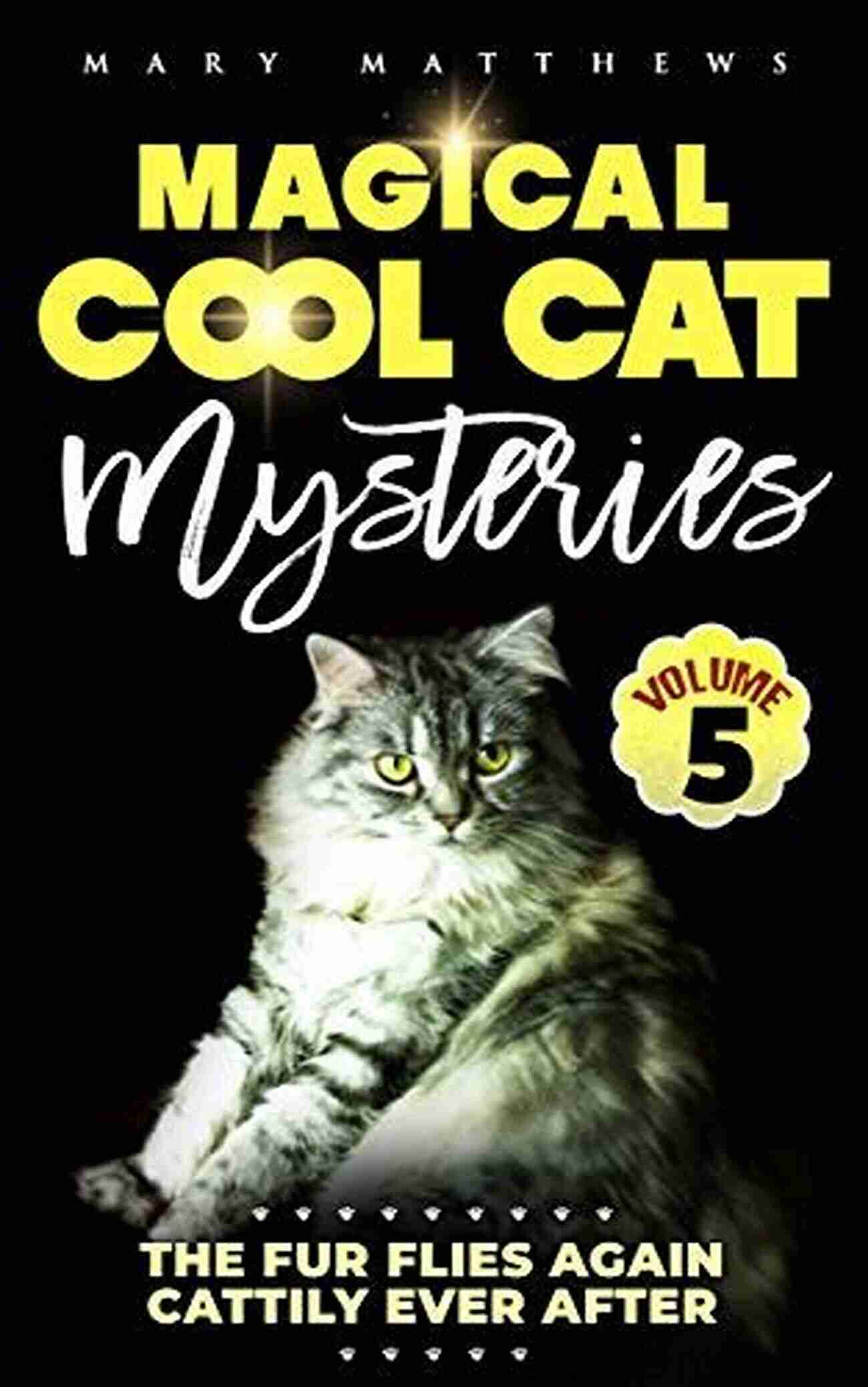 Breathtaking Climax Magical Cool Cat Mysteries Volume 4