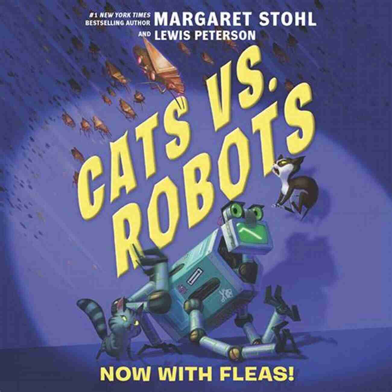 Cats Vs Robots Now With Fleas Cats Vs Robots #2: Now With Fleas