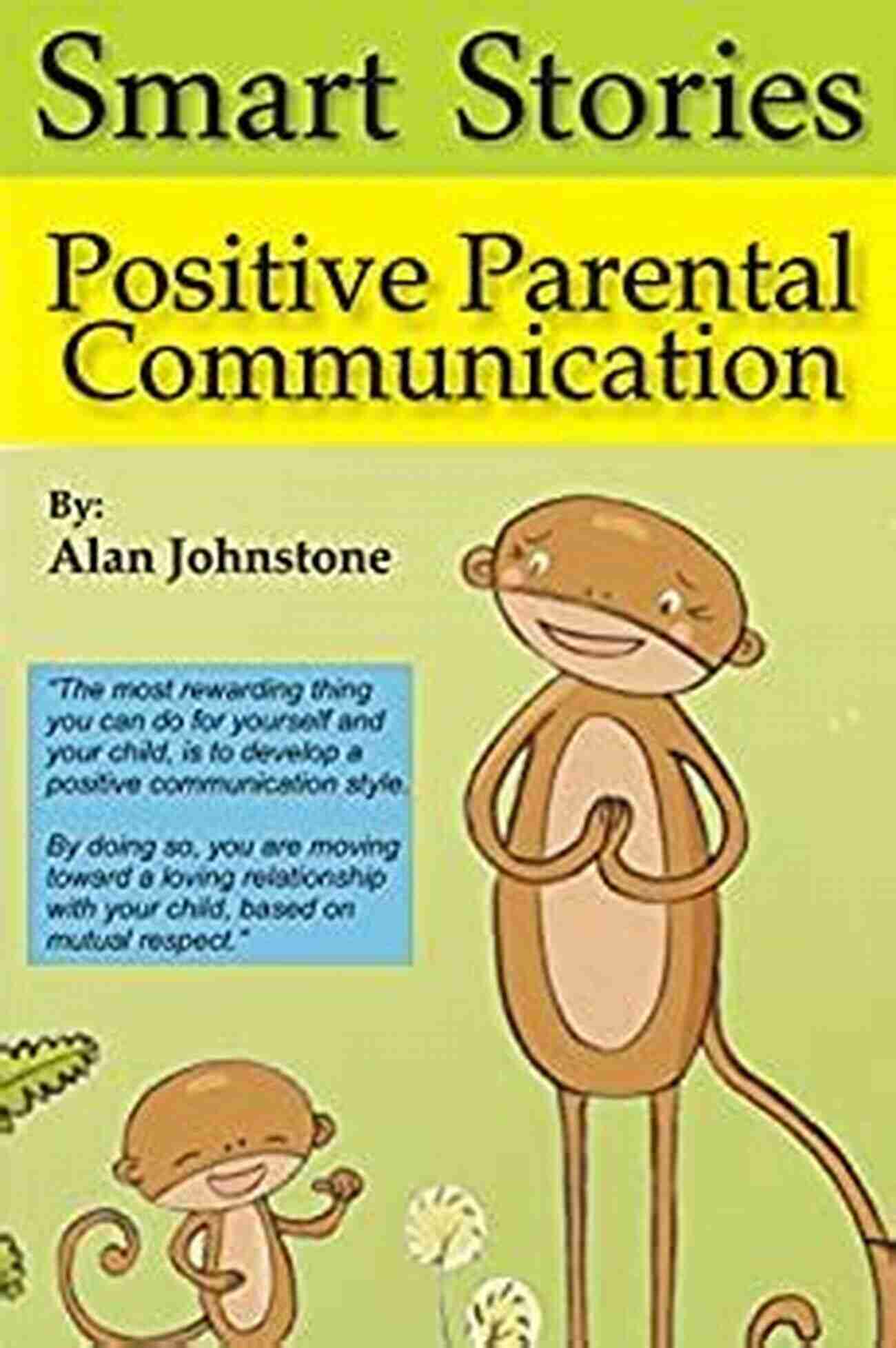 Child Learning Positive Parental Communication (Smart Stories 1)