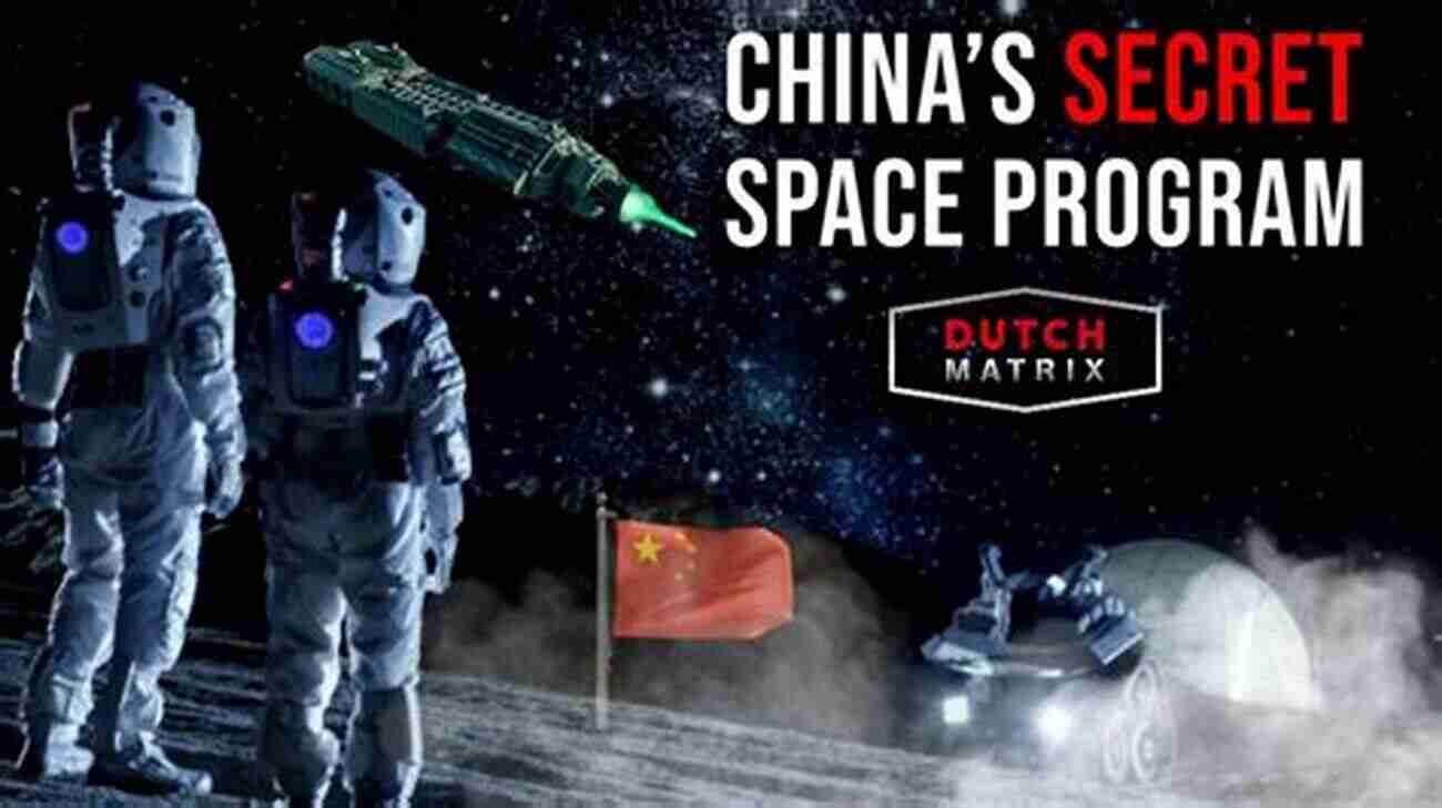 China Secret Space Program Rise Of The Red Dragon: Origins Threat Of China S Secret Space Program (Secret Space Programs 5)