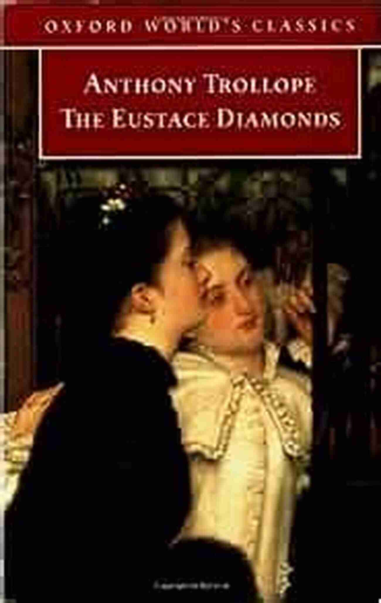 Cover Of The Eustace Diamonds Oxford World Classics The Eustace Diamonds (Oxford World S Classics)