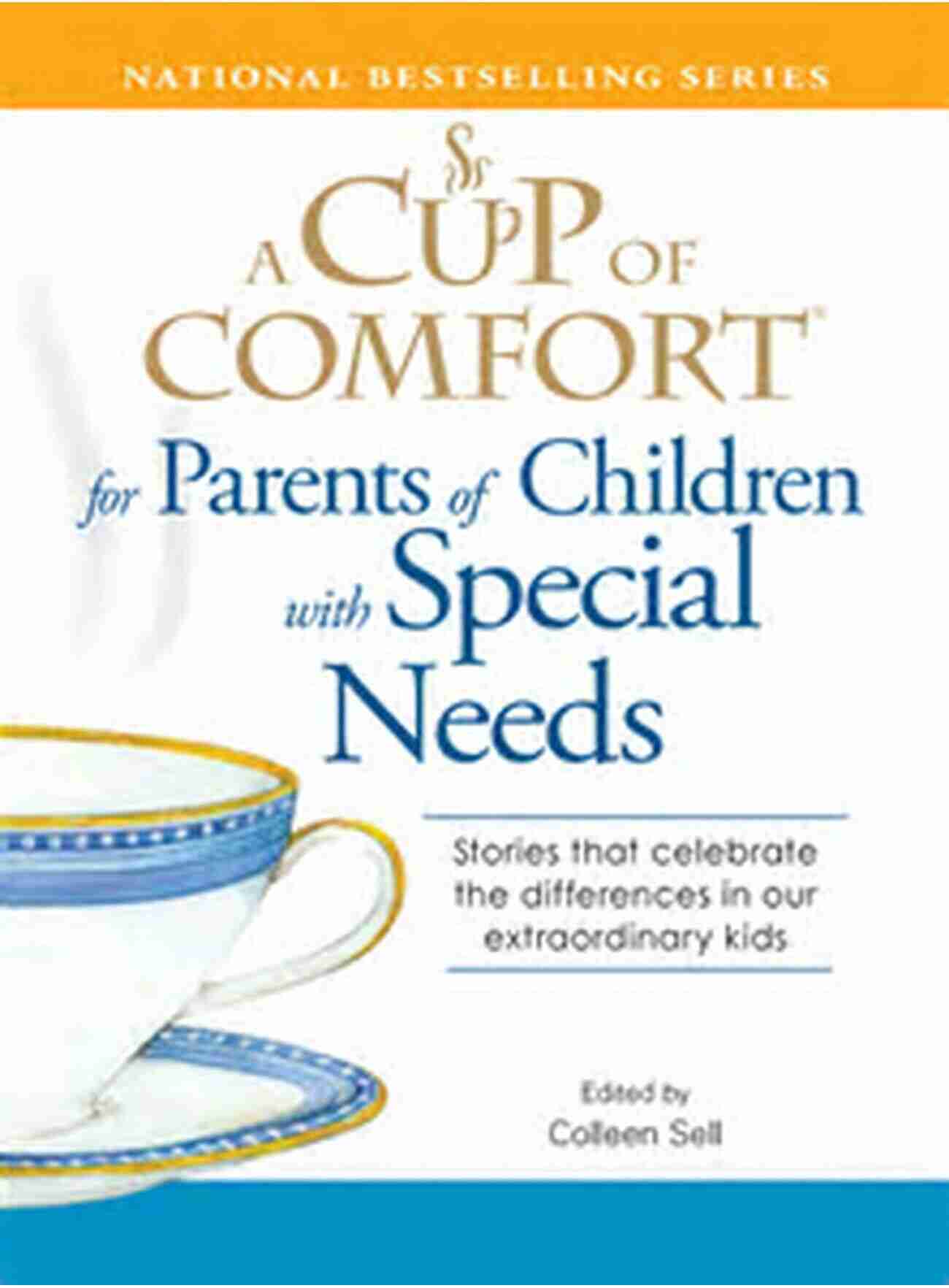 Cup Of Comfort For Fathers: The Perfect Blend Of Love, Strength, And Memories A Cup Of Comfort For Fathers: Stories That Celebrate Everything We Love About Dad