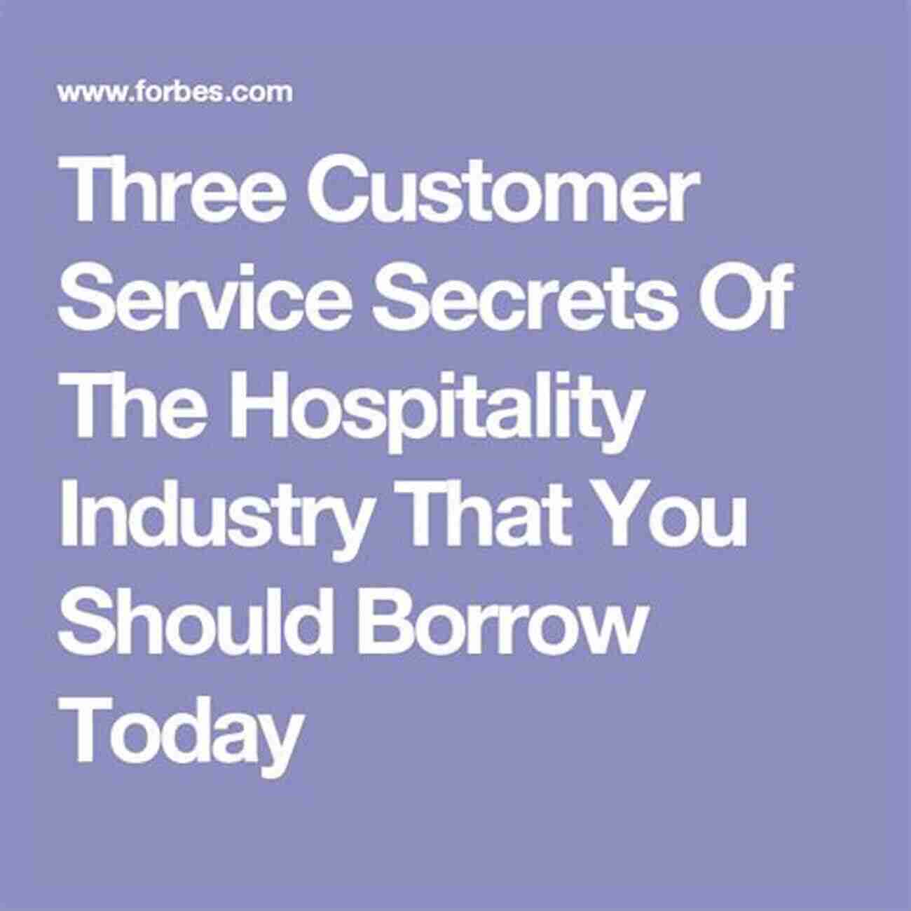 Discover The Surprising Secrets Of The Hospitality Industry Hotel Secrets: A Cautionary Tale Of Hope Hospitality