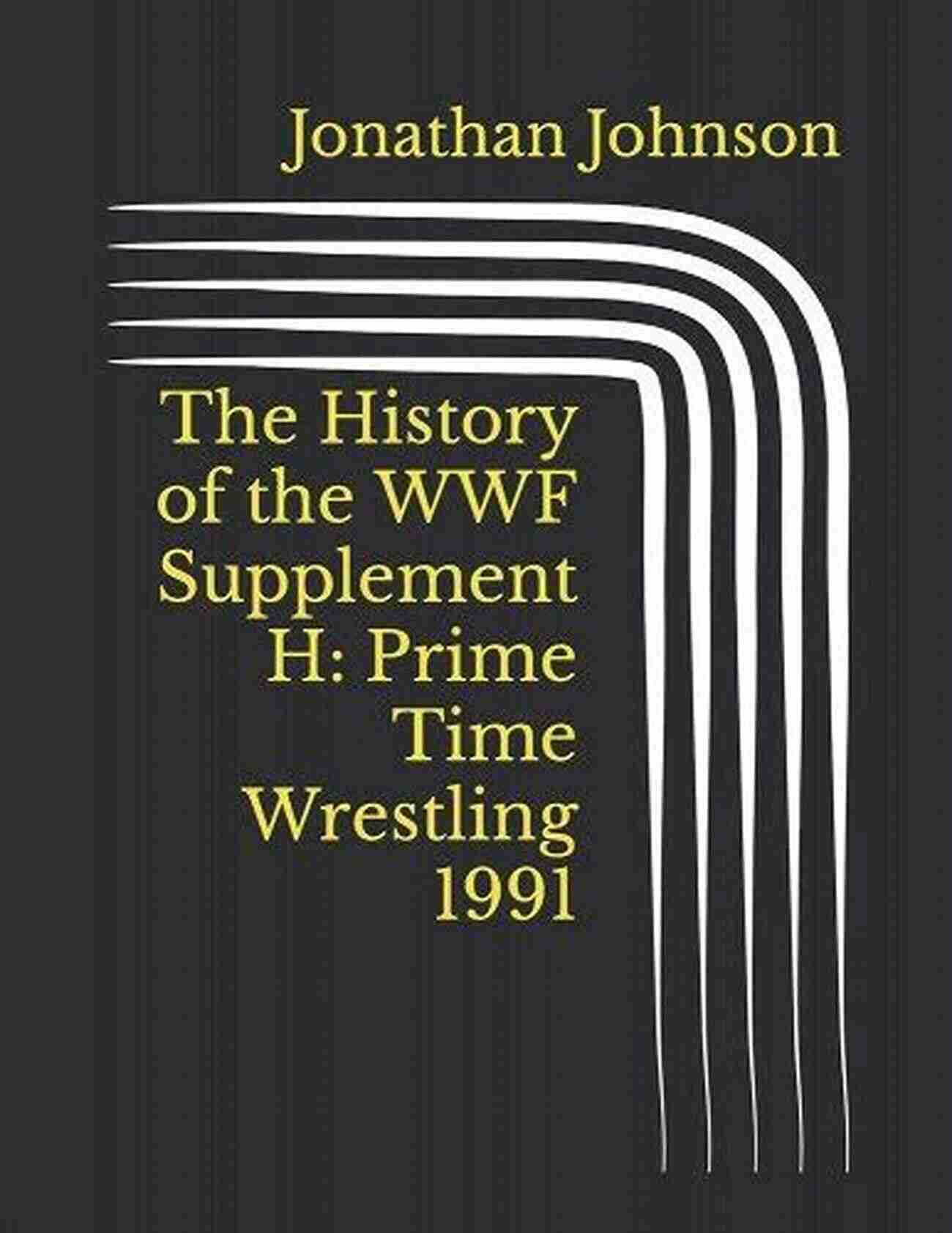 Early Days Of The WWF Supplement The History Of The WWF Supplement A: Championship Wrestling 1984 1986