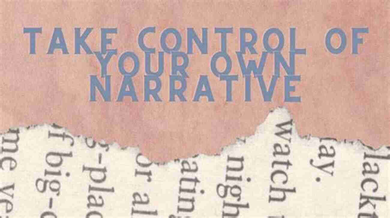 Embracing Change And Taking Control Of Your Own Narrative My Life Unscripted: Who S Writing Your Life?