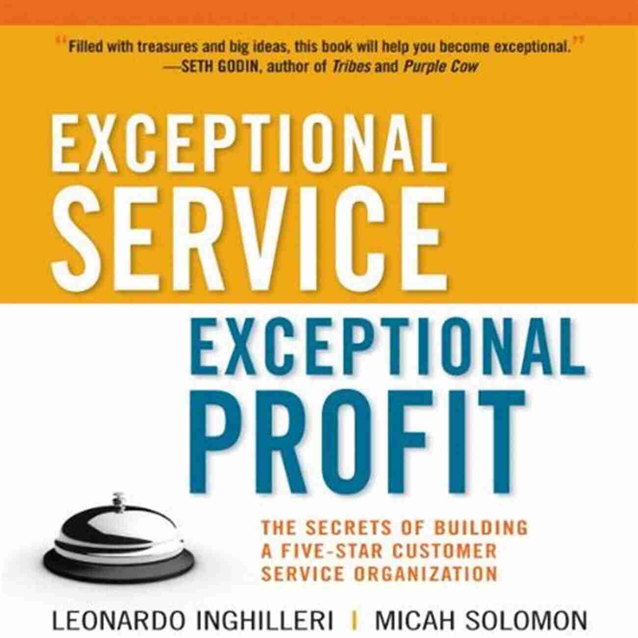 Exceptional Service Exceptional Profit Exceptional Service Exceptional Profit: The Secrets Of Building A Five Star Customer Service Organization