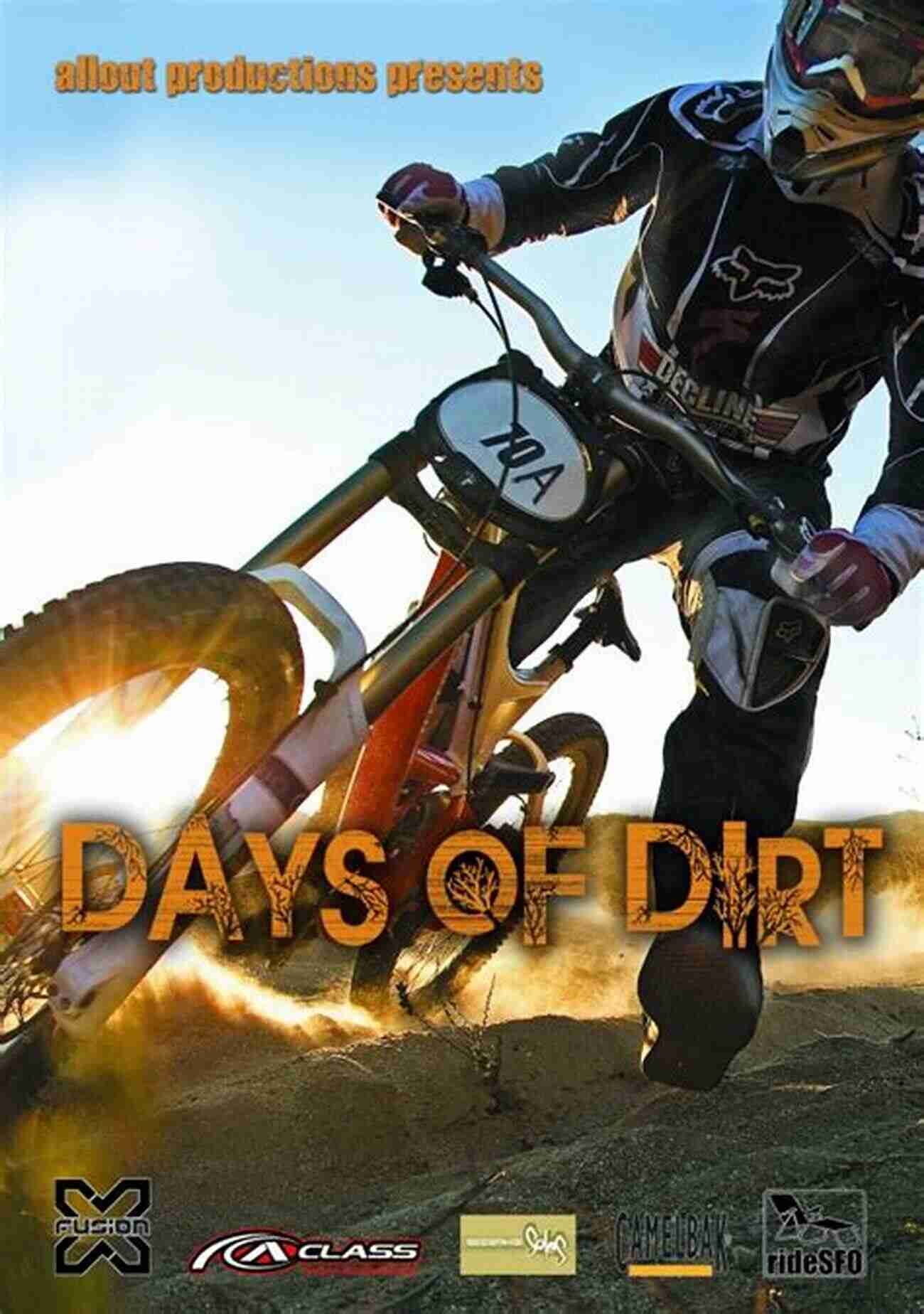 Experience The Thrills: From The Days Of Dirt From The Days Of Dirt