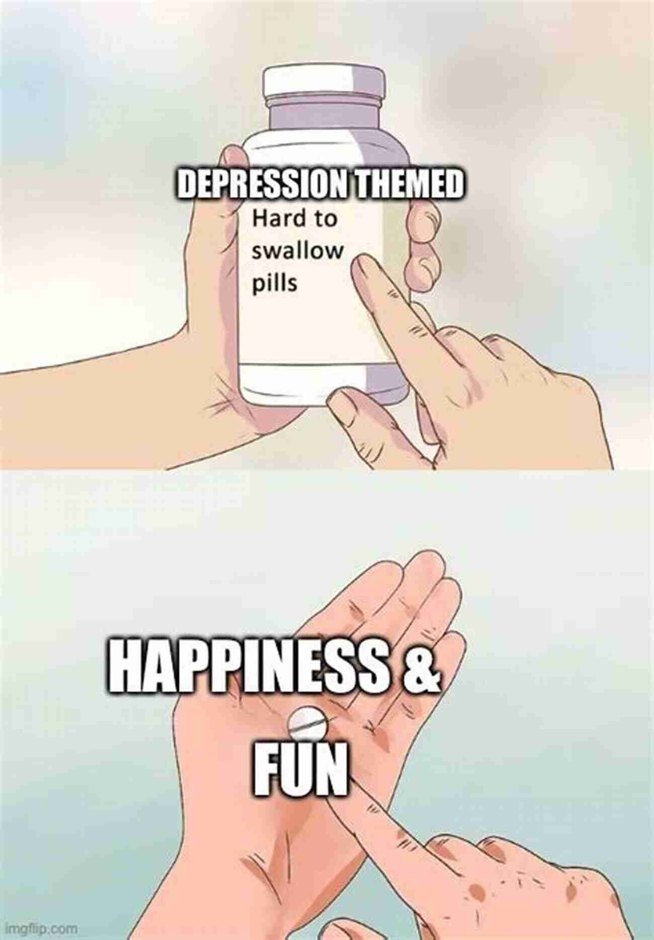 Finding Happiness A Hard Pill To Swallow