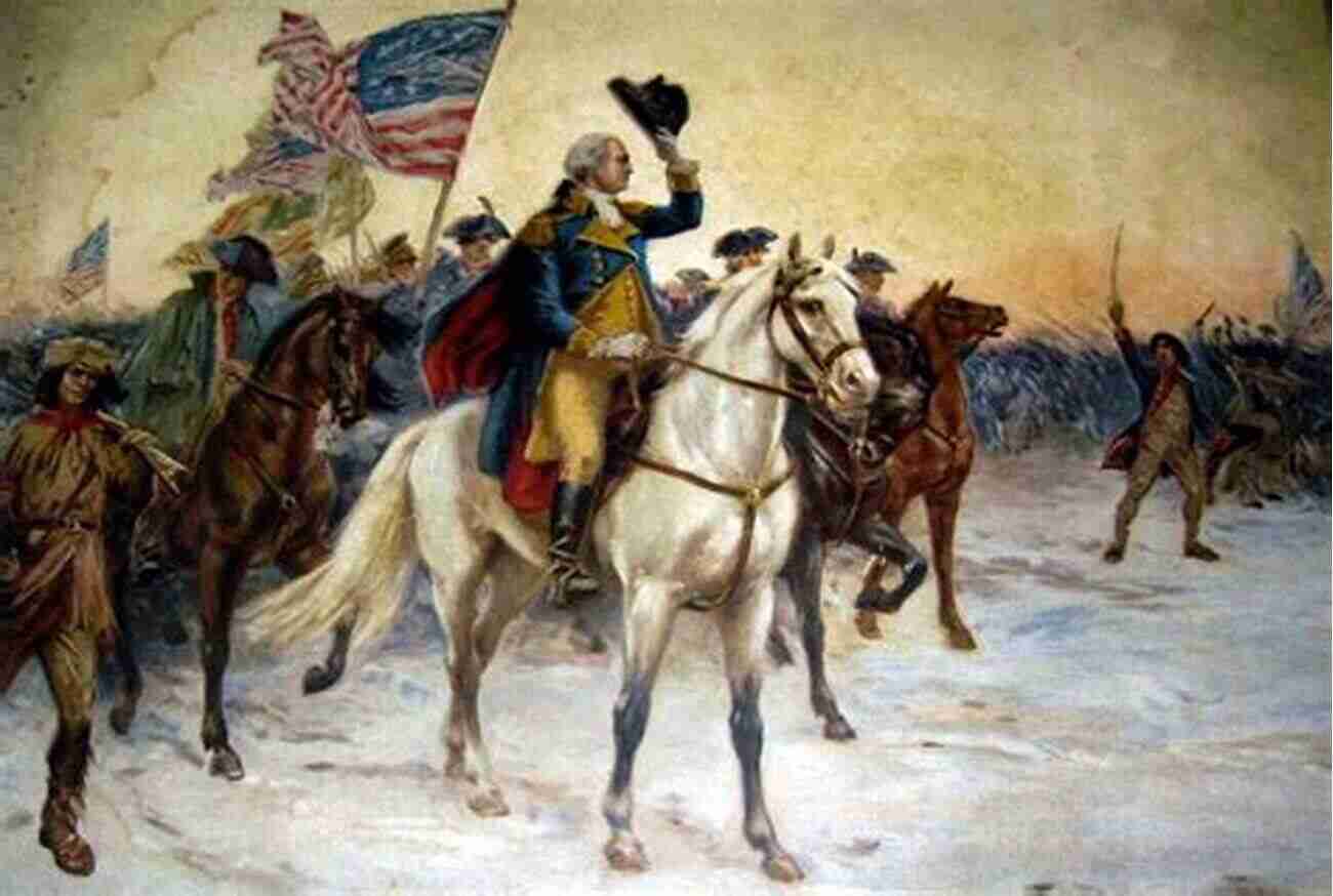 George Washington Leading Troops During The Revolutionary War Thomas Paine: Crusader For Liberty: How One Man S Ideas Helped Form A New Nation