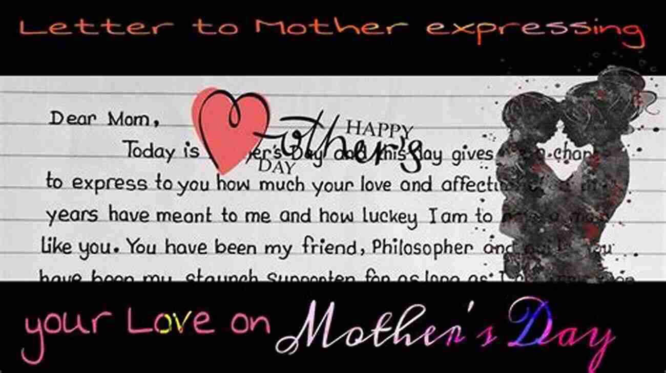 Heartfelt Letter For My Mother, Expressing Love And Appreciation A Letter For My Mother