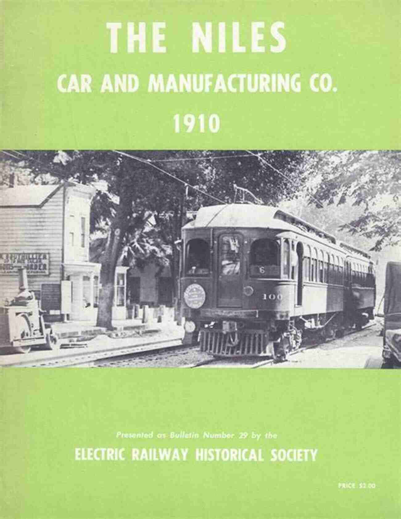 Historical Picture Of The Niles Car Manufacturing Company Logo And Railroad Cars The Electric Pullman: A History Of The Niles Car Manufacturing Company (Railroads Past And Present)