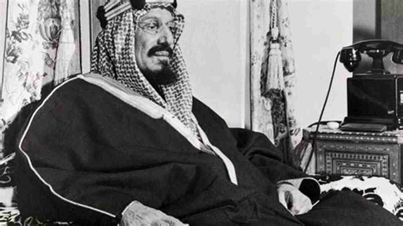 Ibn Saud The Founding Father Of Saudi Arabia The History Of Saudi Arabia