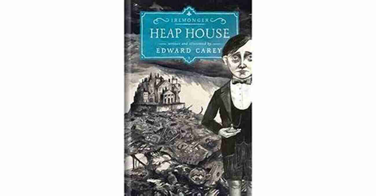 Illustration Of Heap House Characters Heap House: One (The Iremonger Trilogy 1)