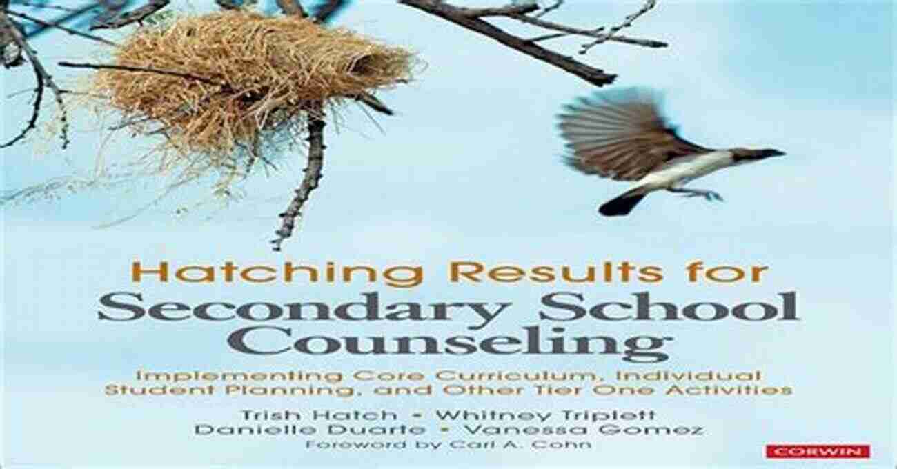 Implementing Core Curriculum Individual Student Planning Hatching Results For Secondary School Counseling: Implementing Core Curriculum Individual Student Planning And Other Tier One Activities