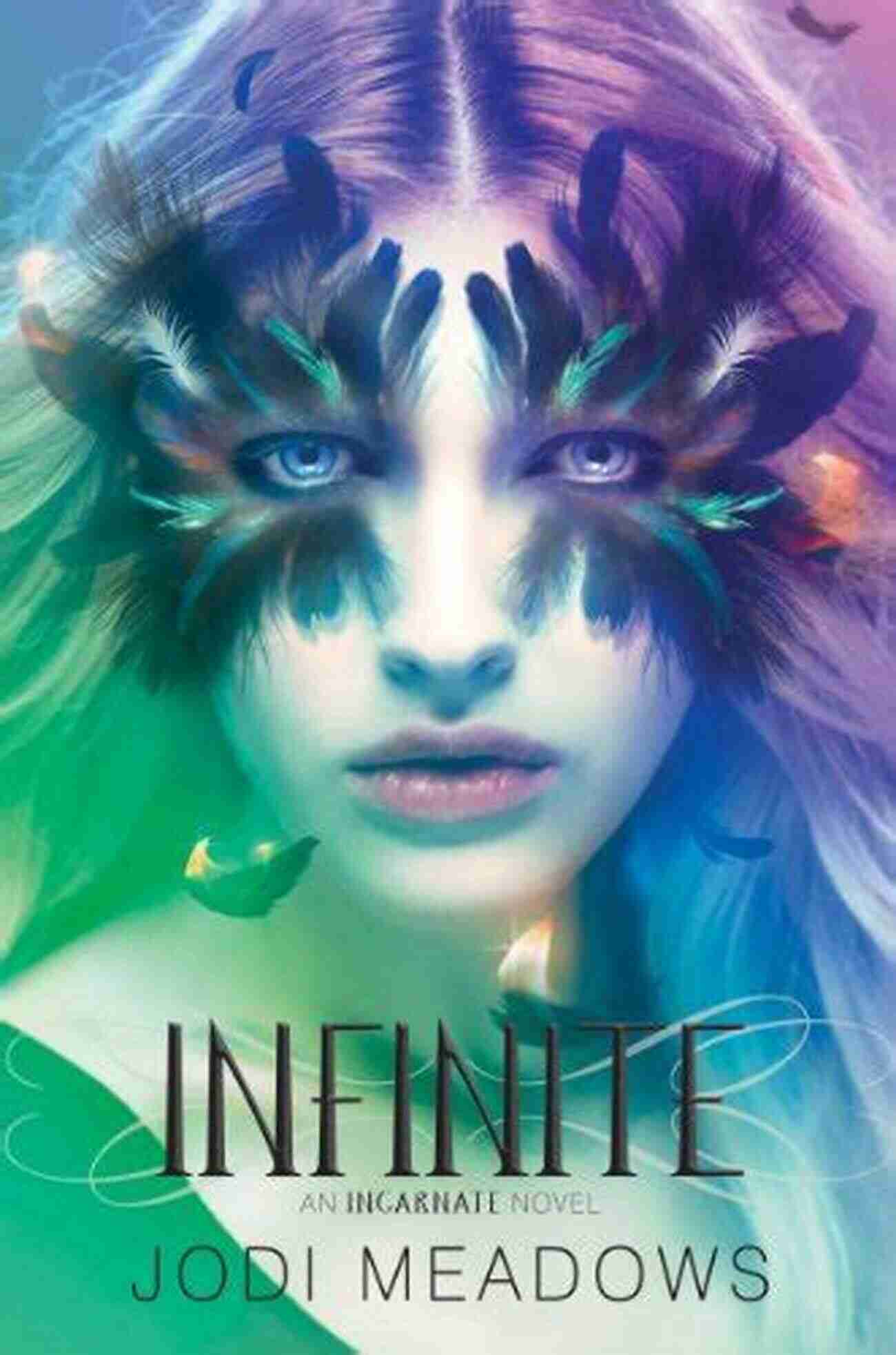 Infinite Incarnate Book Cover Infinite (Incarnate 3) Jodi Meadows