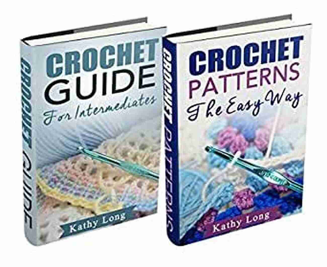 Intermediates Crochet Guide (3 Bundle) Crochet Guide For Beginners Crochet Guide For Intermediates Crochet Patterns: The Easy Way