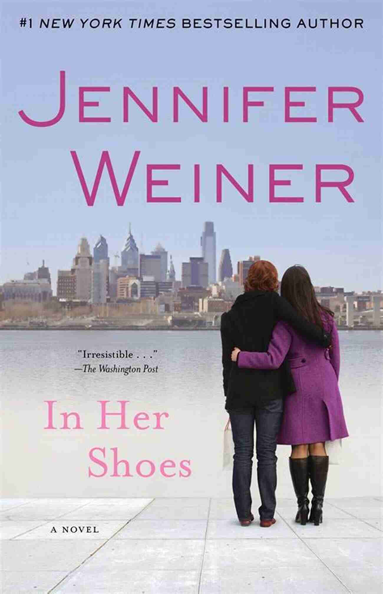 Jennifer Weiner In Her Shoes: A Novel