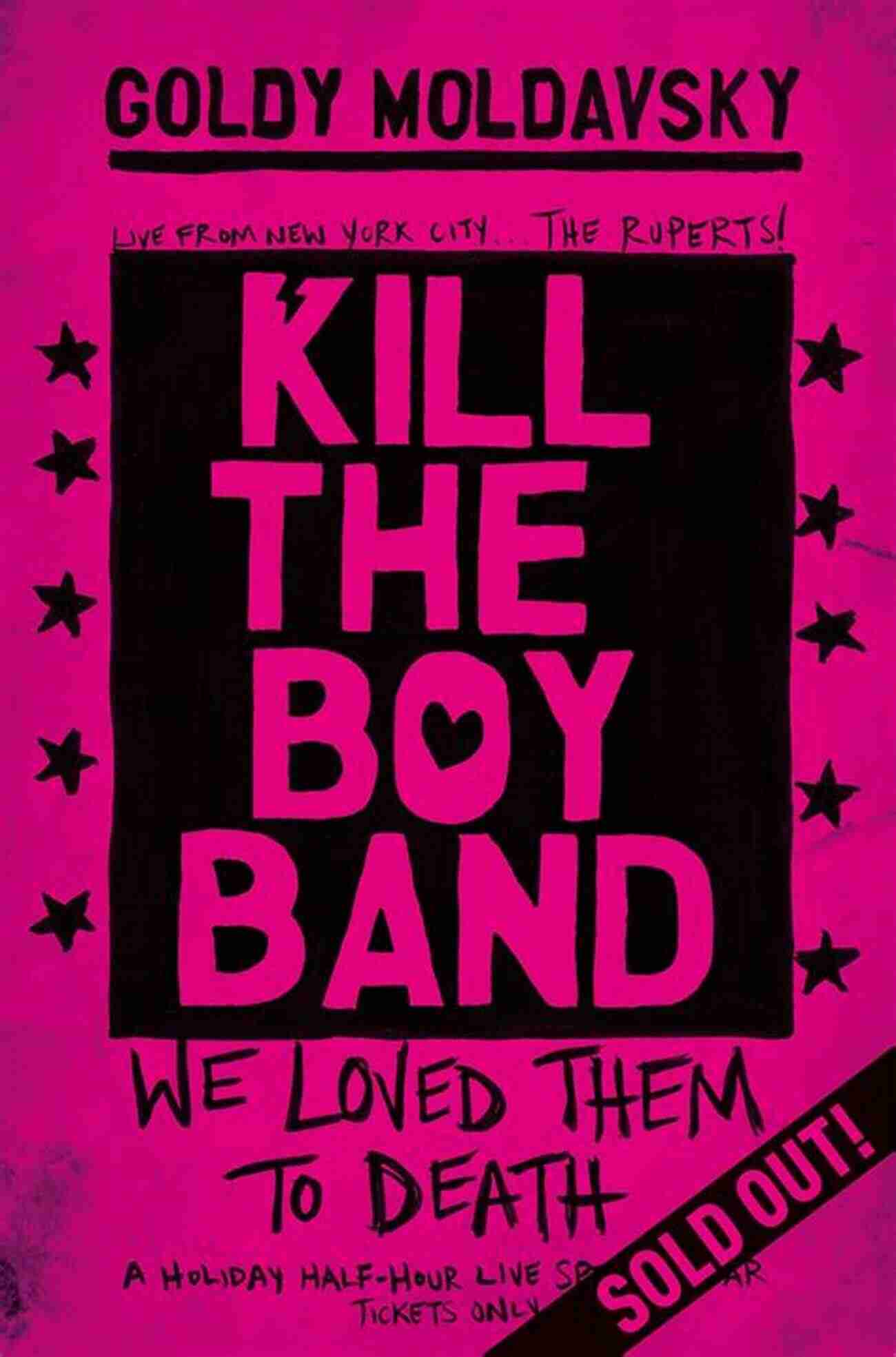 Kill The Boy Band Goldy Moldavsky