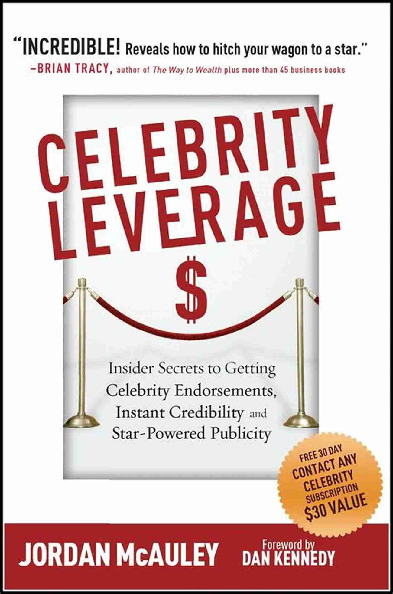 Leverage Social Influence With Celebrity Endorsements Never Before Seen CONVERSION PERSUASION TECHNIQUES: Selling Marketing Recruiting And Advertising To The 4 PROSPECT TYPES With Actionable Applications