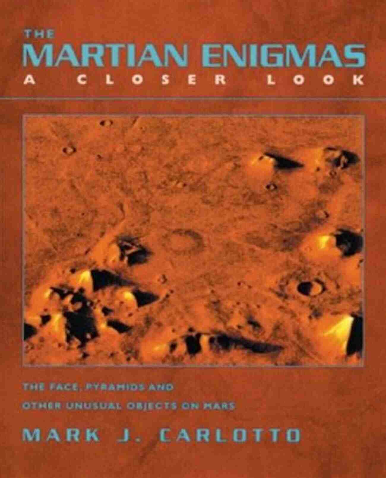 Mars Surface Exploration The Martian Enigmas: A Closer Look