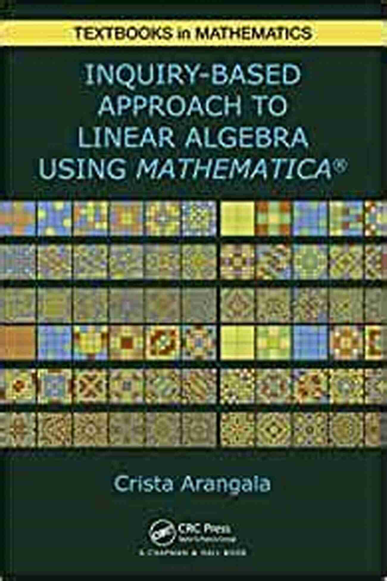 Mathematica Software Exploring Calculus: Labs And Projects With Mathematica (Textbooks In Mathematics)