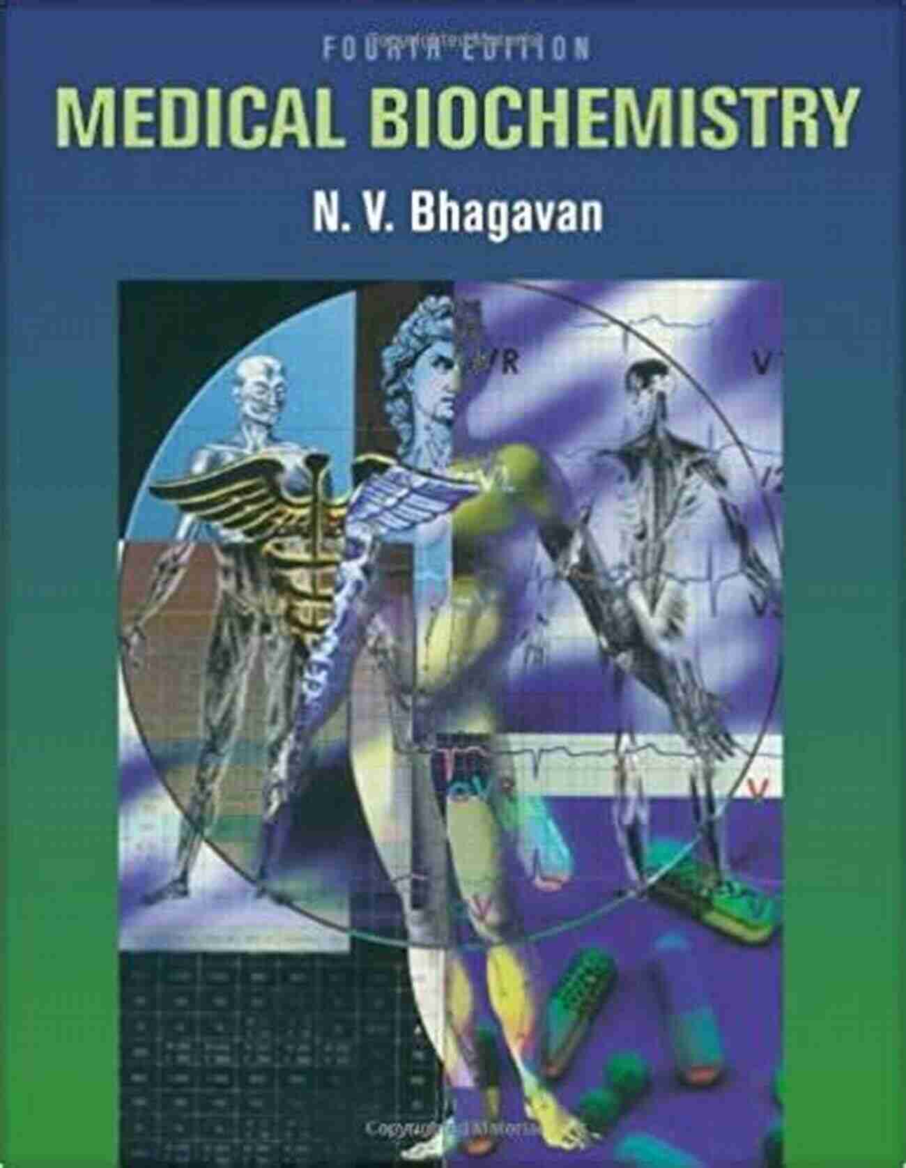 Medical Biochemistry Bhagavan Unveiling The Mysteries Of Life Medical Biochemistry N V Bhagavan