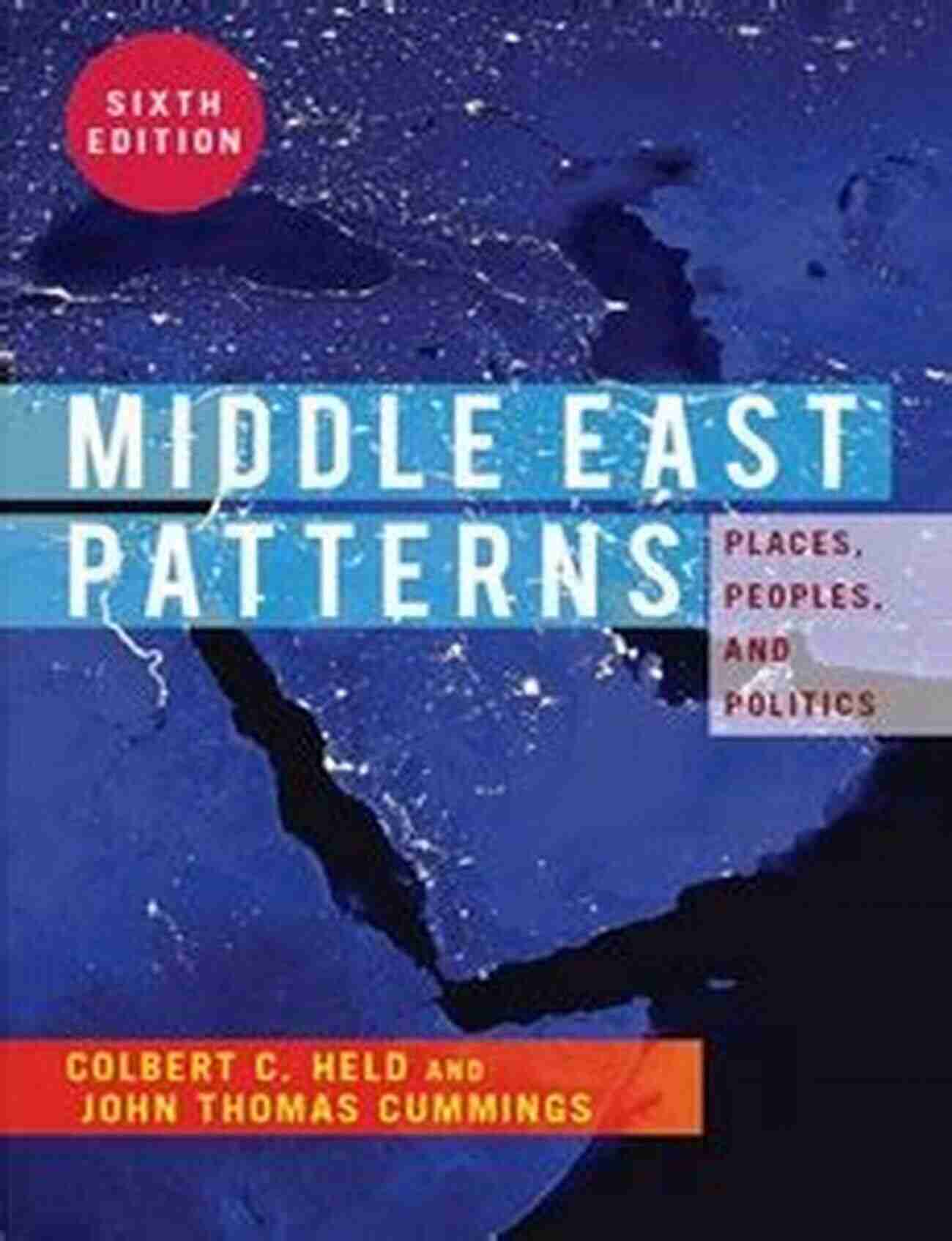 Middle East Contradictions Middle East Patterns: Places People And Politics