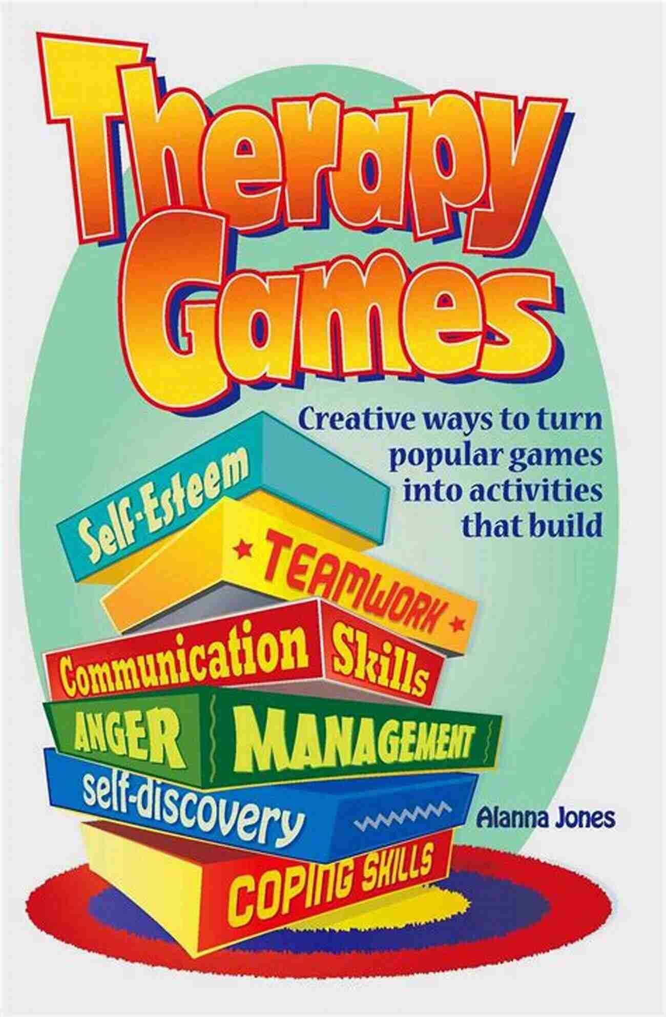 Minecraft Game Therapy Games: Creative Ways To Turn Popular Games Into Activities That Build Self Esteem Teamwork Communication Skills Anger Management Self Discovery And Coping Skills