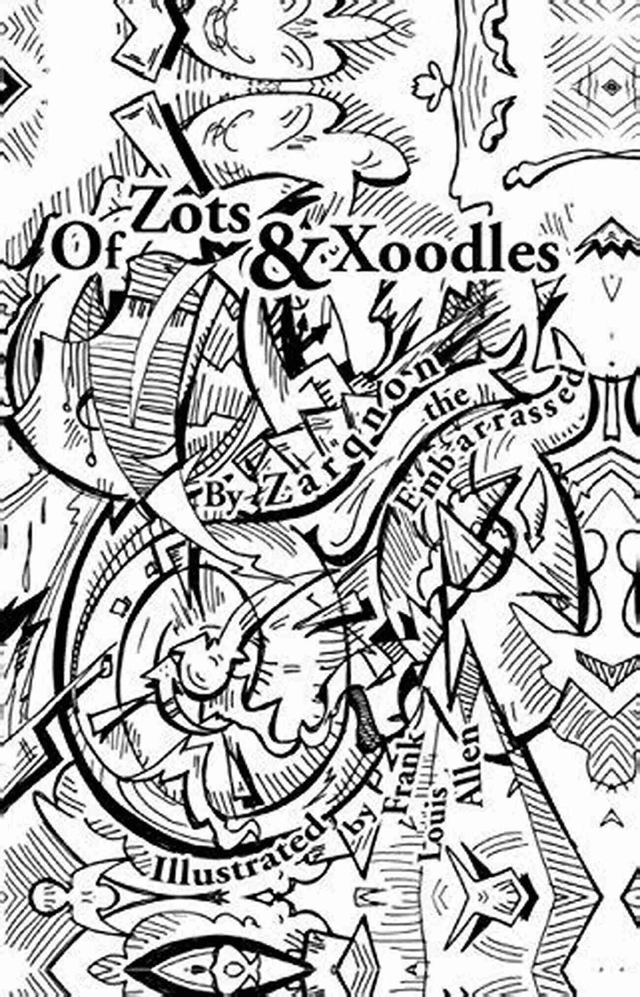 Of Zots And Xoodles Theodil Creates Universe Of Zots And Xoodles: Theodil Creates A Universe