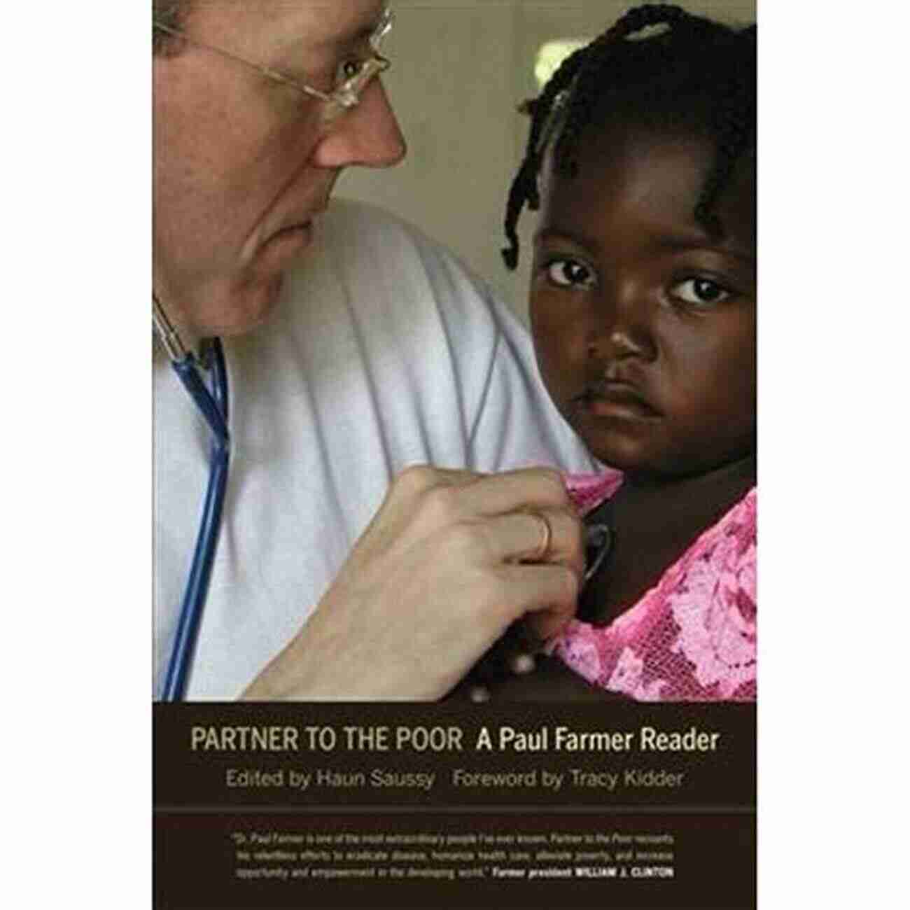 Paul Farmer Reader California In Public Anthropology 23 Partner To The Poor: A Paul Farmer Reader (California In Public Anthropology 23)