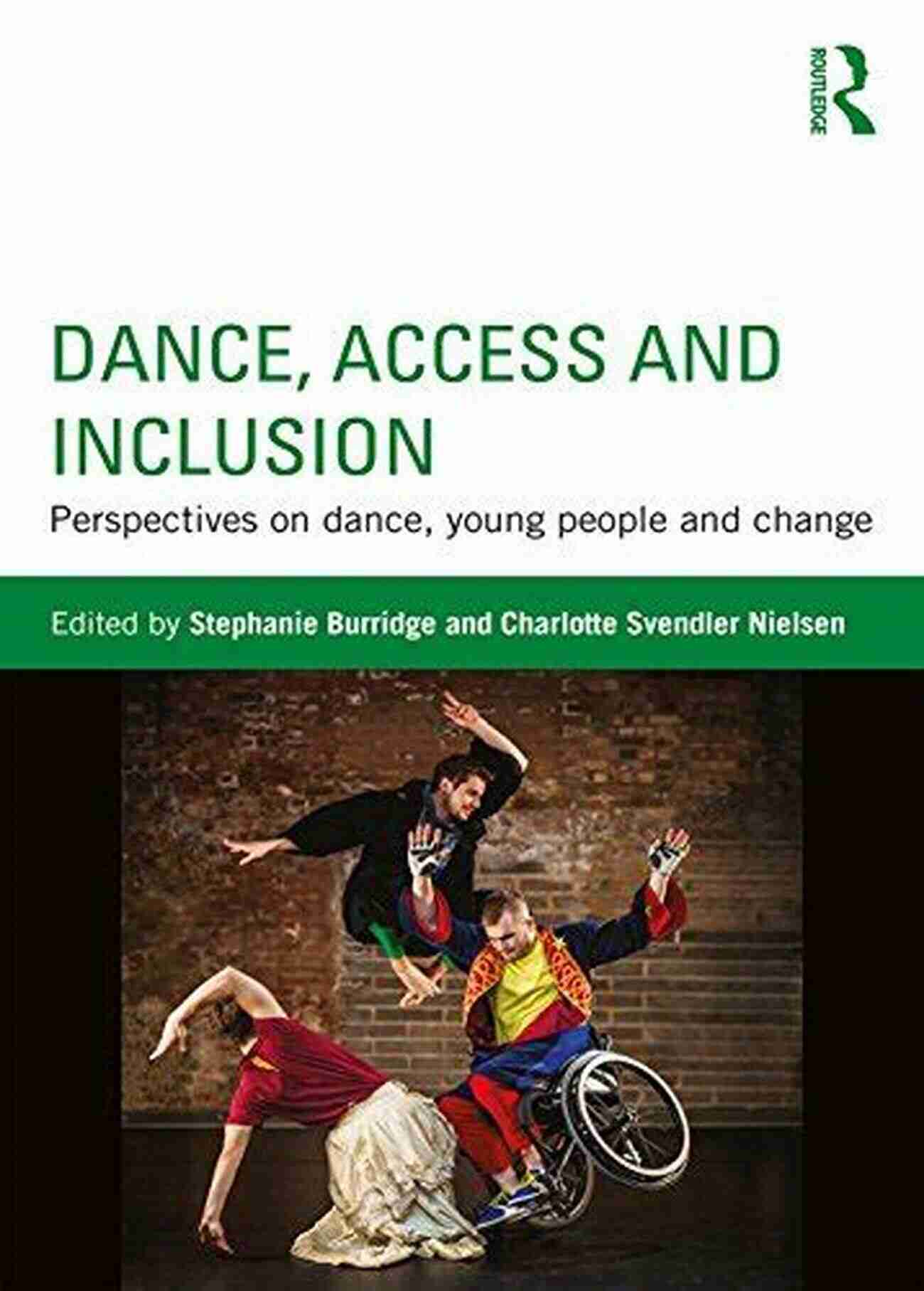 Perspectives On Dance Young People And Change Dancing Across Borders: Perspectives On Dance Young People And Change