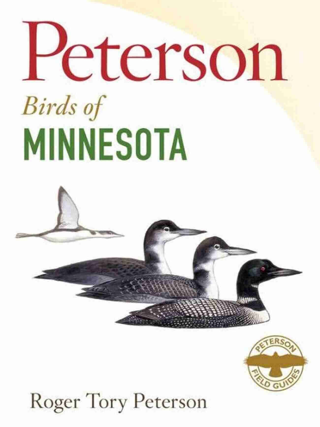 Peterson Field Guide To Birds Of Minnesota Peterson Field Guide To Birds Of Minnesota (Peterson Field Guides)