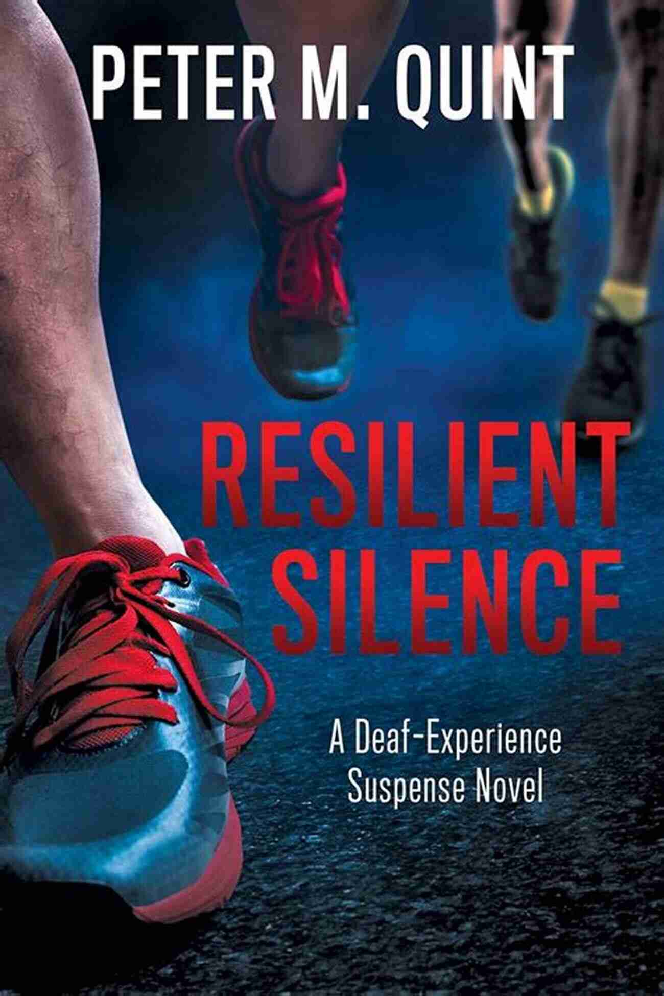 Resilient Silence: A Deaf Experience Suspense Novel