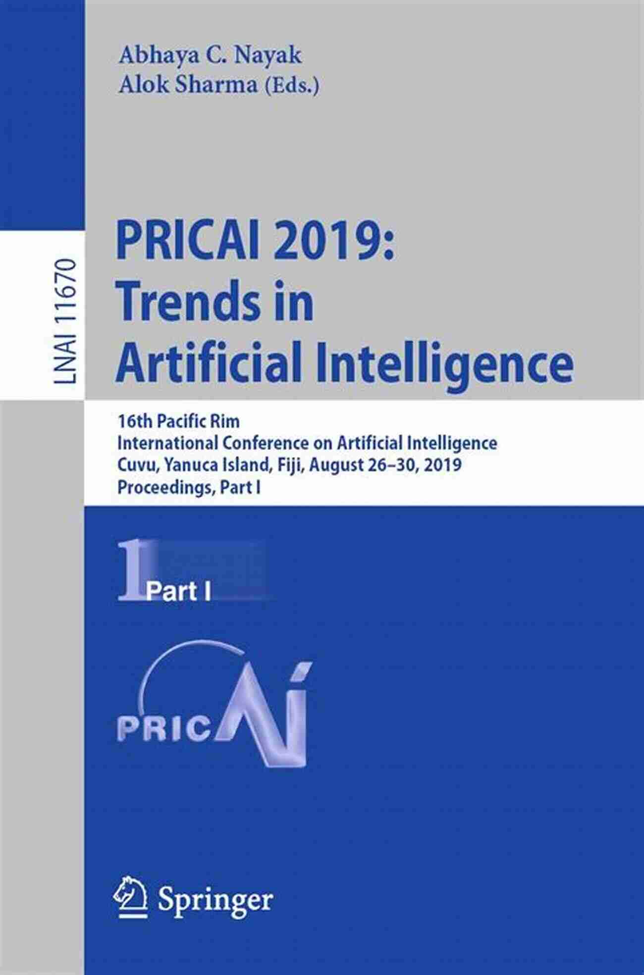 Responsible AI PRICAI 2019: Trends In Artificial Intelligence: 16th Pacific Rim International Conference On Artificial Intelligence Cuvu Yanuca Island Fiji August Notes In Computer Science 11672)