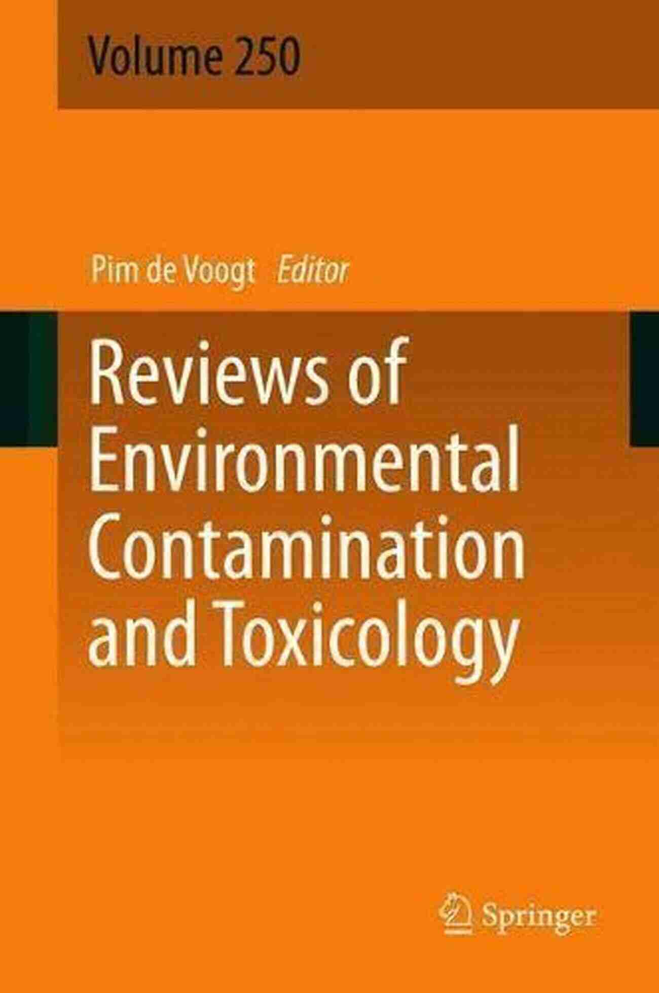 Reviews Of Environmental Contamination And Toxicology Volume 250 Cover Image Reviews Of Environmental Contamination And Toxicology Volume 250