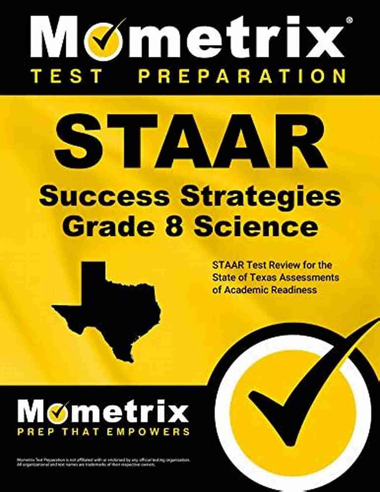 STAAR Test Review For The State Of Texas Assessments Of Academic Readiness STAAR Success Strategies Grade 8 Social Studies Study Guide: STAAR Test Review For The State Of Texas Assessments Of Academic Readiness