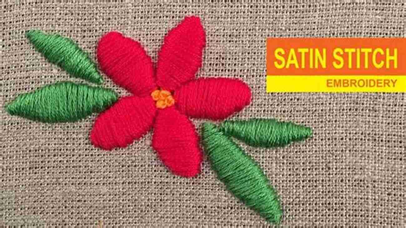 Satin Stitch For Embroidery Embroidery For The Absolute Beginner (Absolute Beginner Craft)