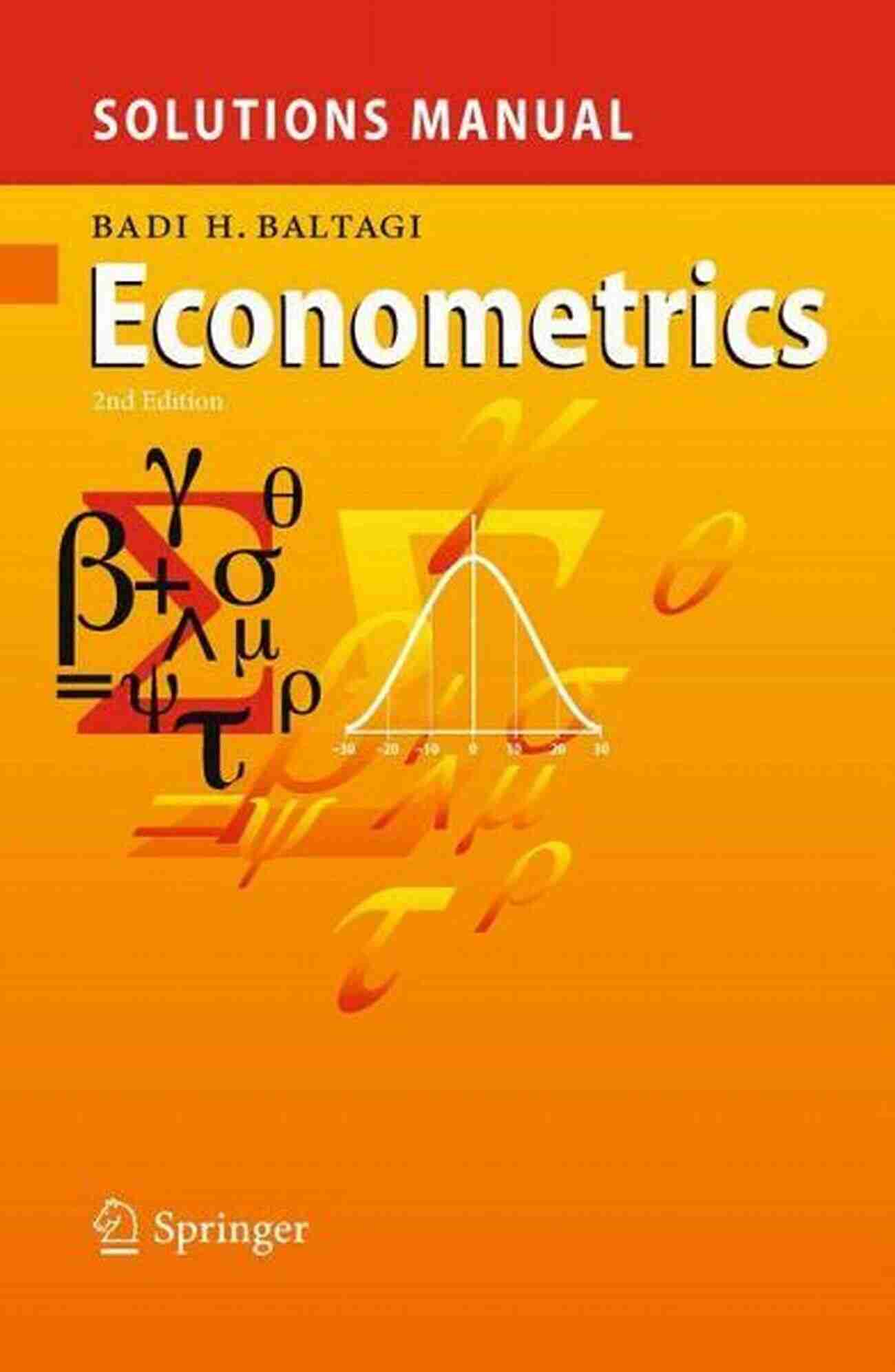 Solutions Manual For Econometrics: Expanding Your Understanding Of Business And Economics Solutions Manual For Econometrics (Springer Texts In Business And Economics)