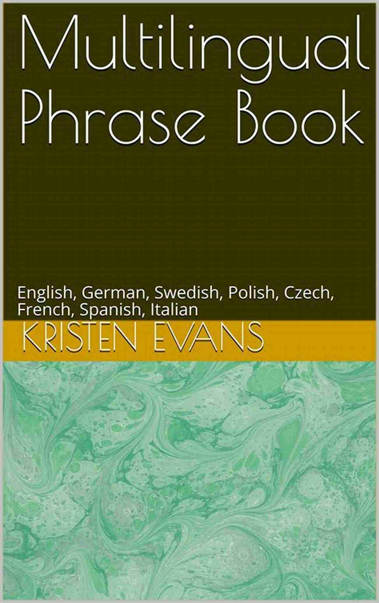 Spanish Culture Multilingual Phrase : English German Swedish Polish Czech French Spanish Italian