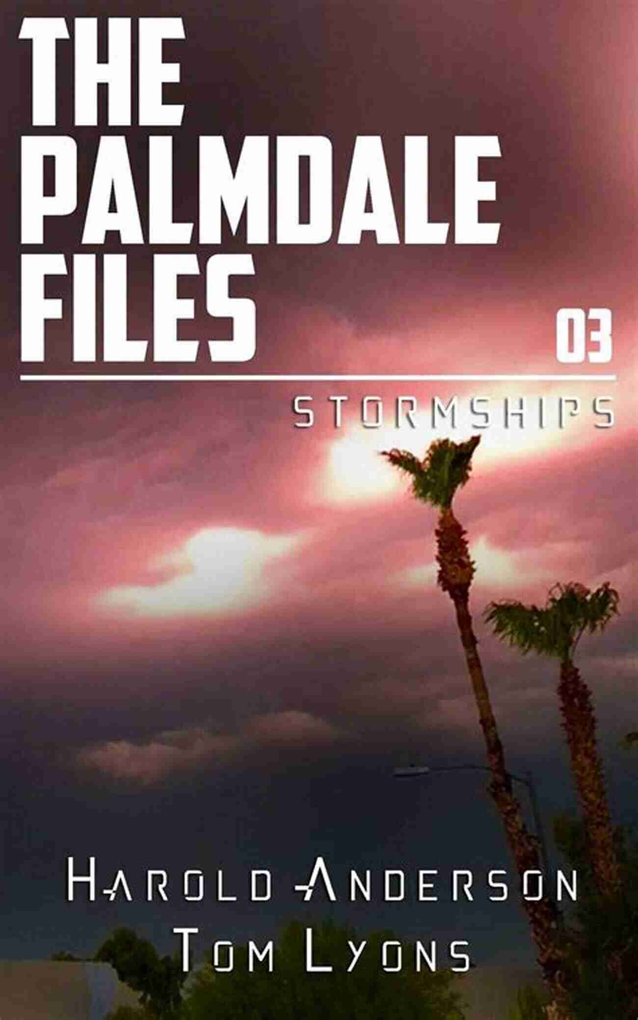 Stormships Exploration Stormships (The Palmdale Files 3)