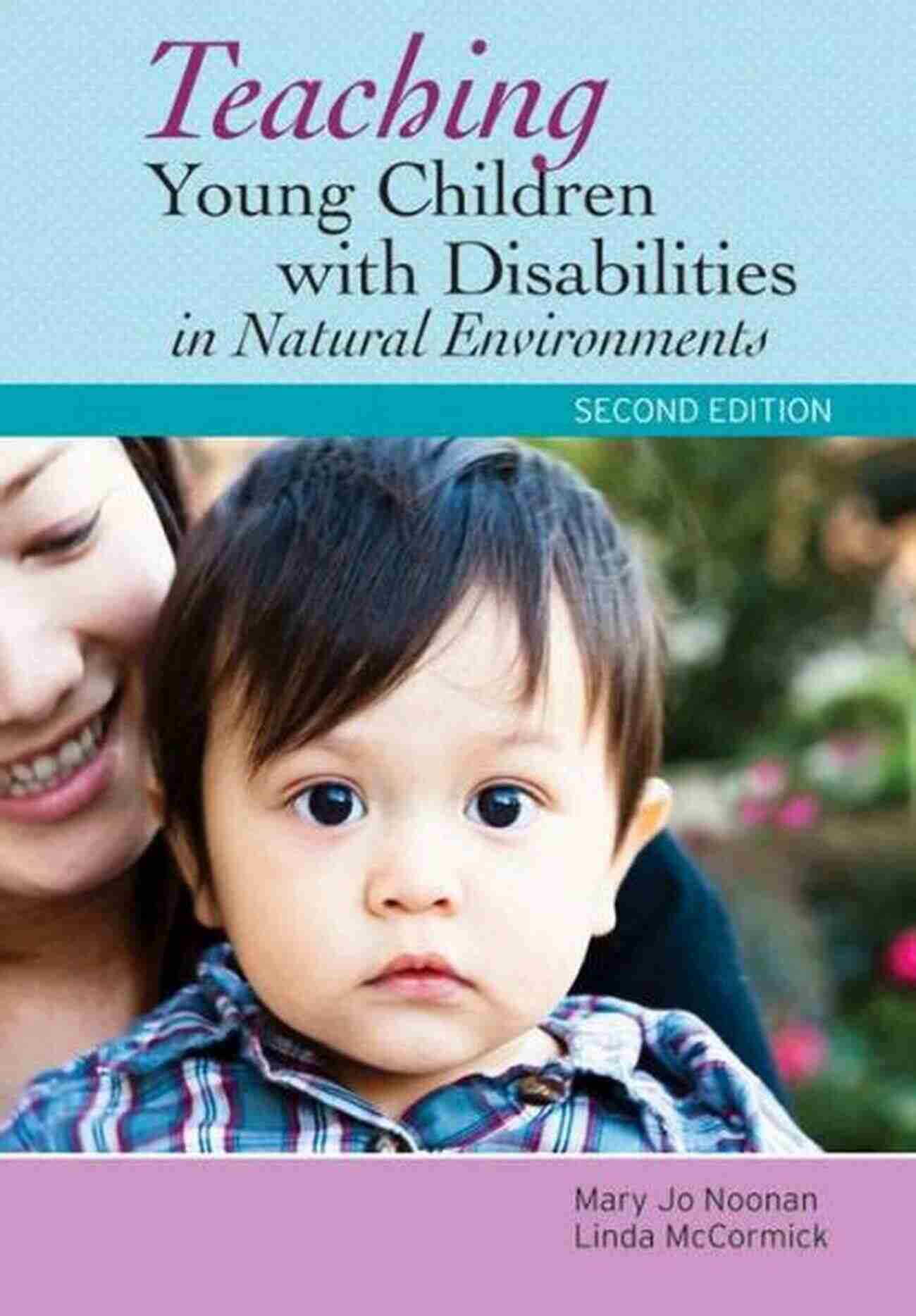 Teaching Young Children With Disabilities In Natural Environments Second Edition