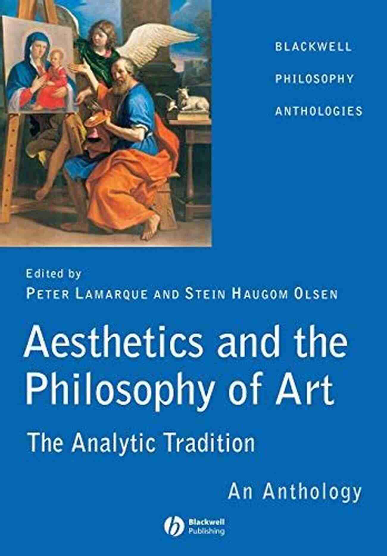 The Analytic Tradition An Anthology Book Cover Aesthetics And The Philosophy Of Art: The Analytic Tradition An Anthology (Blackwell Philosophy Anthologies)