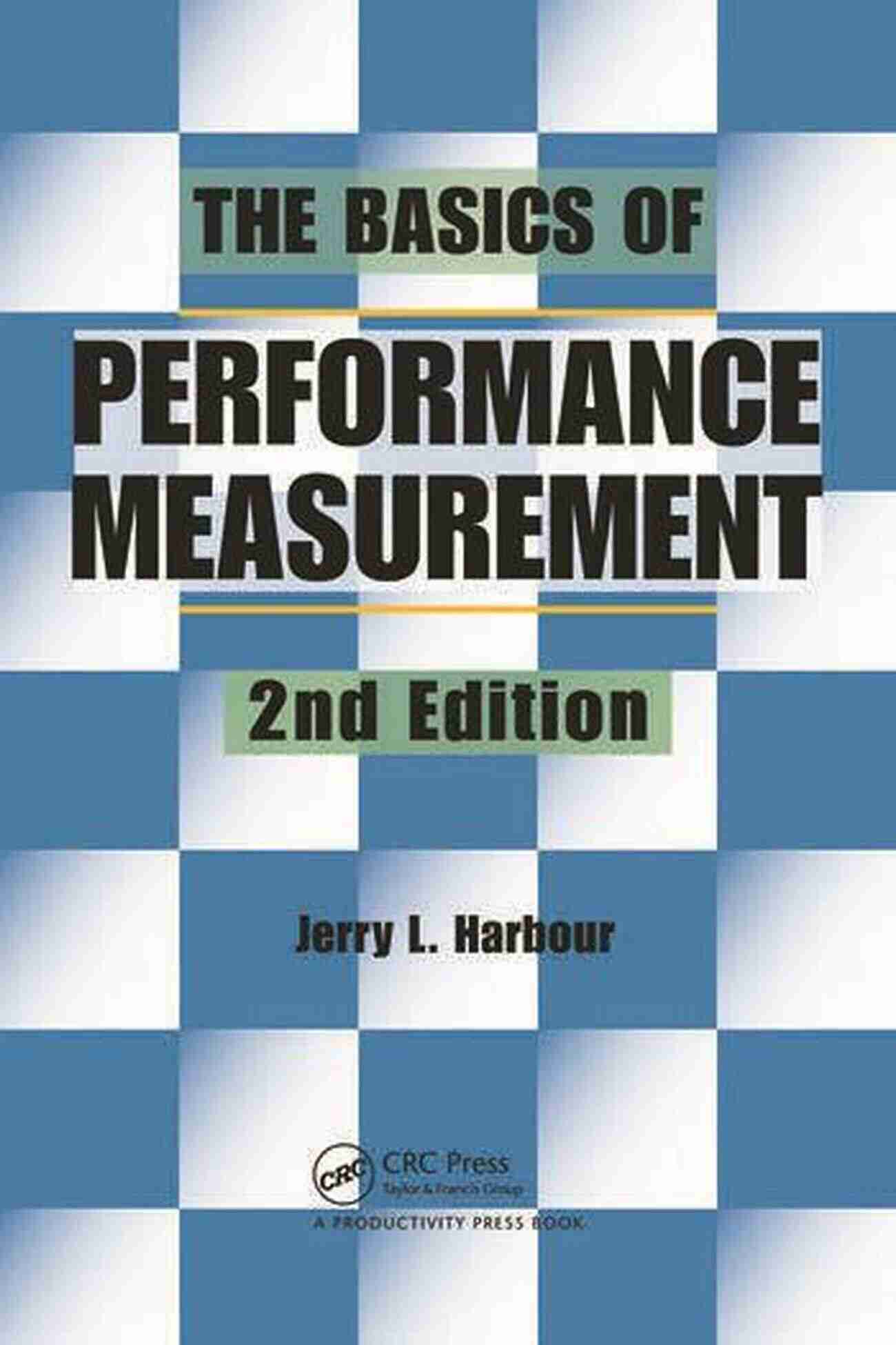 The Basics Of Performance Measurement Alt Attribute The Basics Of Performance Measurement