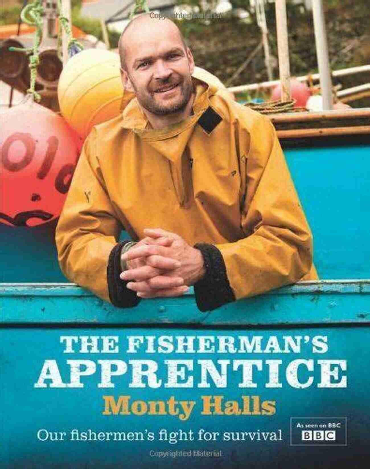 The Fisherman Apprentice Monty Halls The Fisherman S Apprentice Monty Halls